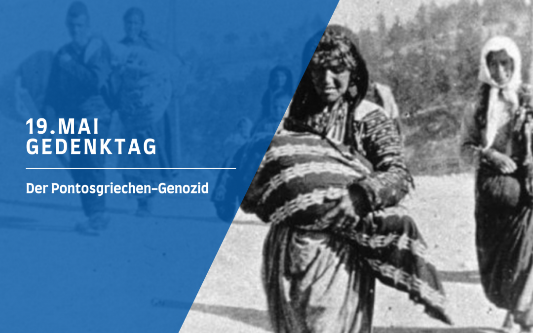 19. Mai: Gedenktag an die Pontosgriechen